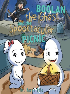 cover image of Boolan the Ghost and the Spooktacular Picnic